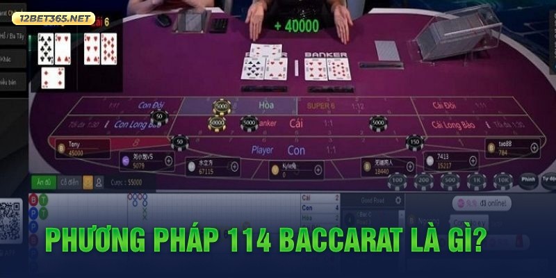 khai niem phuong phap Baccarat 114 la gi