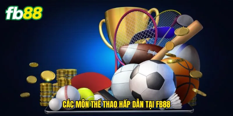 cac-mon-the-thao-hap-dan-tai-fb88