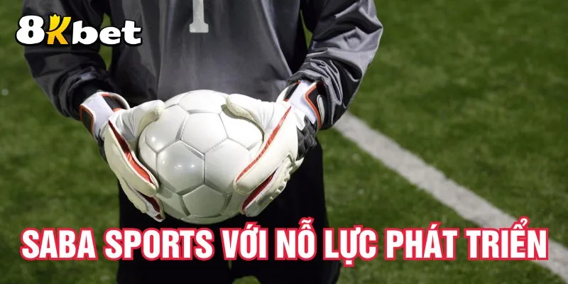 saba-sports-voi-no-luc-phat-trien